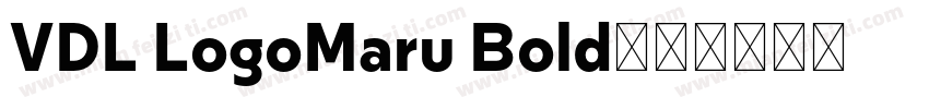 VDL LogoMaru Bold字体转换